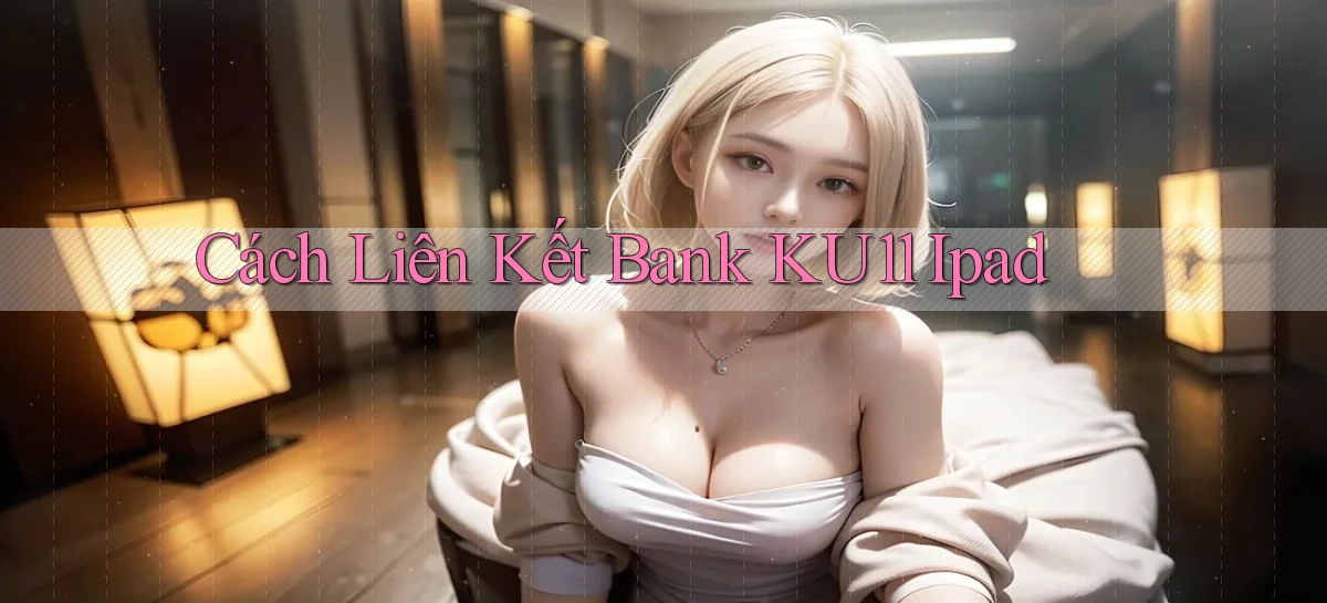 ku11   App Game Online   Tải Xuống An Toàn