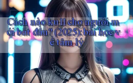 Cách nào ku11 cho người mới bắt đầu (2025) bài học về tâm lý