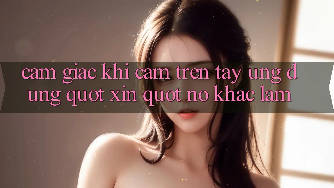 Cảm giác khi cầm trên tay ứng dụng " xịn" nó khác lắm Cảm giác khi cầm trên tay ứng dụng " xịn" nó khác lắm