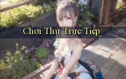 Chơi thử Trực tiếp