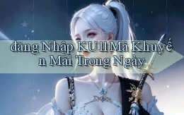 đăng nhập ku11 mã khuyến mãi trong ngày
