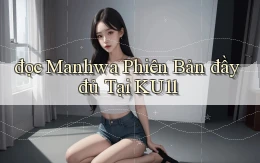 đọc manhwa phiên bản đầy đủ tại ku11