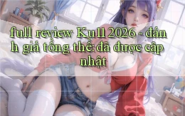 full review Ku11 2026   đánh giá tổng thể đã được cập nhật