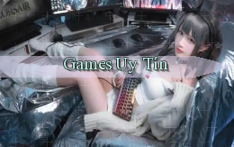 Games Uy tín