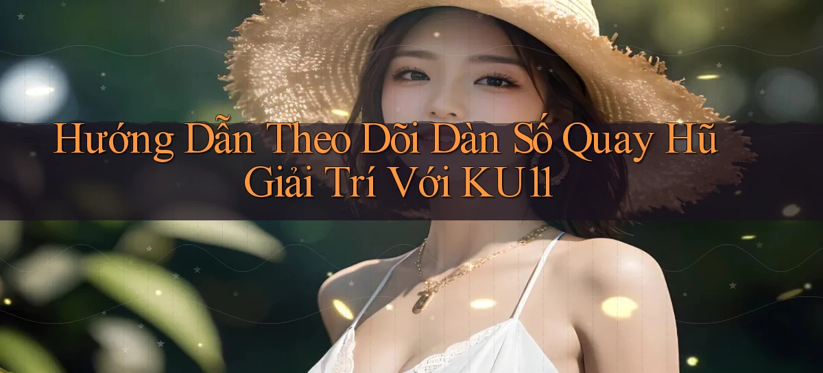 ku11   App Game Online   Tải Xuống An Toàn