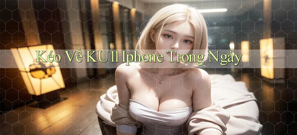 ku11   App Game Online   Tải Xuống An Toàn