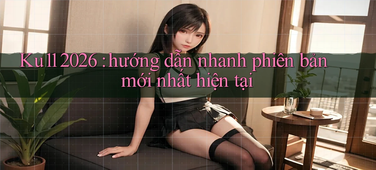 ku11   App Game Online   Tải Xuống An Toàn