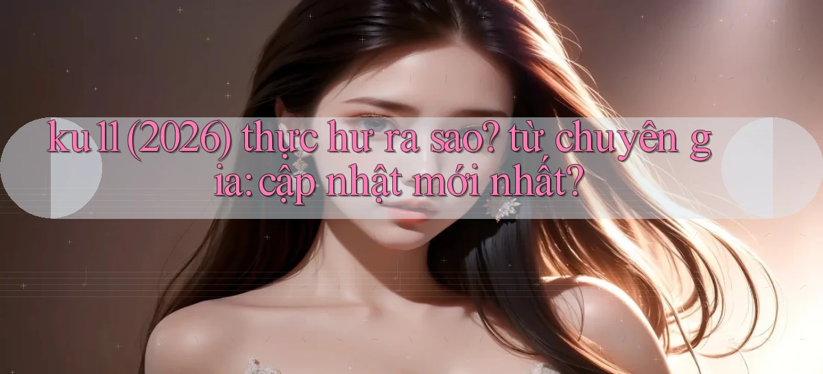 ku11   App Game Online   Tải Xuống An Toàn