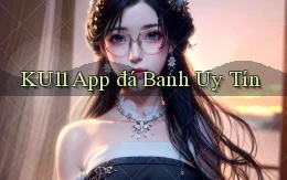 ku11 app đá banh uy tín