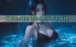 ku11 app đánh lô uy tín