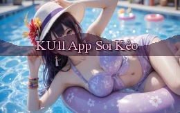 ku11 app soi kèo