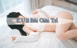 ku11 bài giải trí