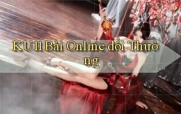 ku11 bài online đổi thưởng