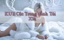 ku11  các trang đánh tài xỉu