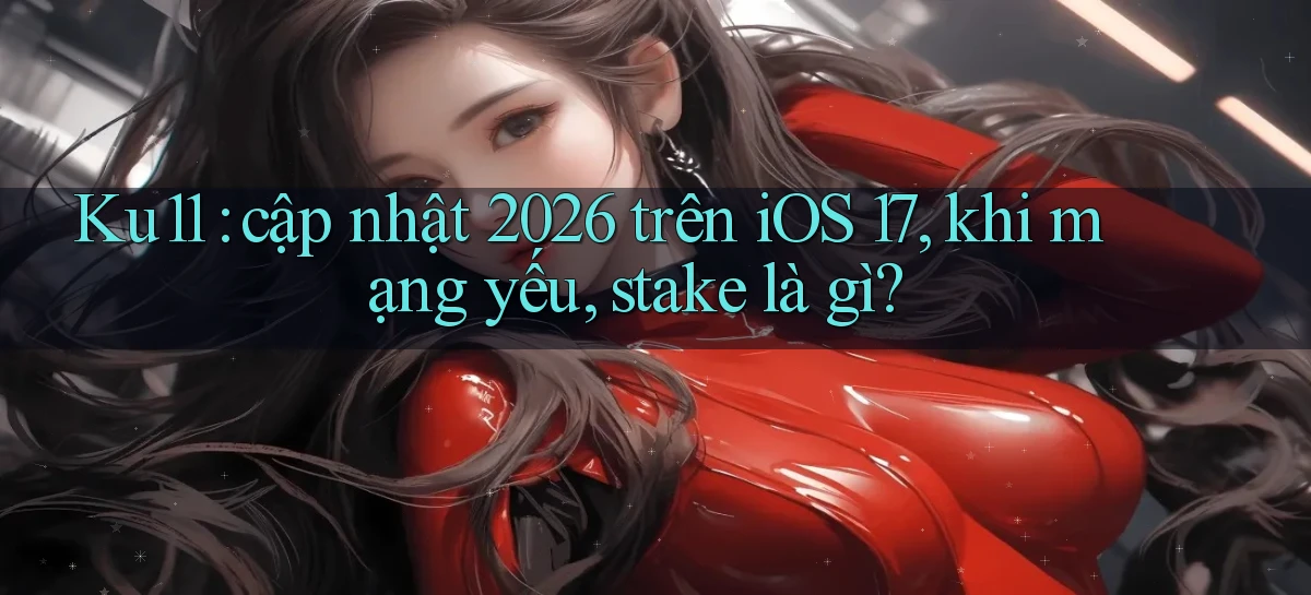 ku11   App Game Online   Tải Xuống An Toàn