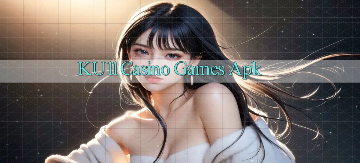 ku11   App Game Online   Tải Xuống An Toàn