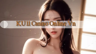 ku11 casino online vn