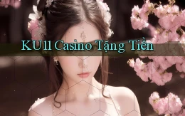 ku11 casino tặng tiền