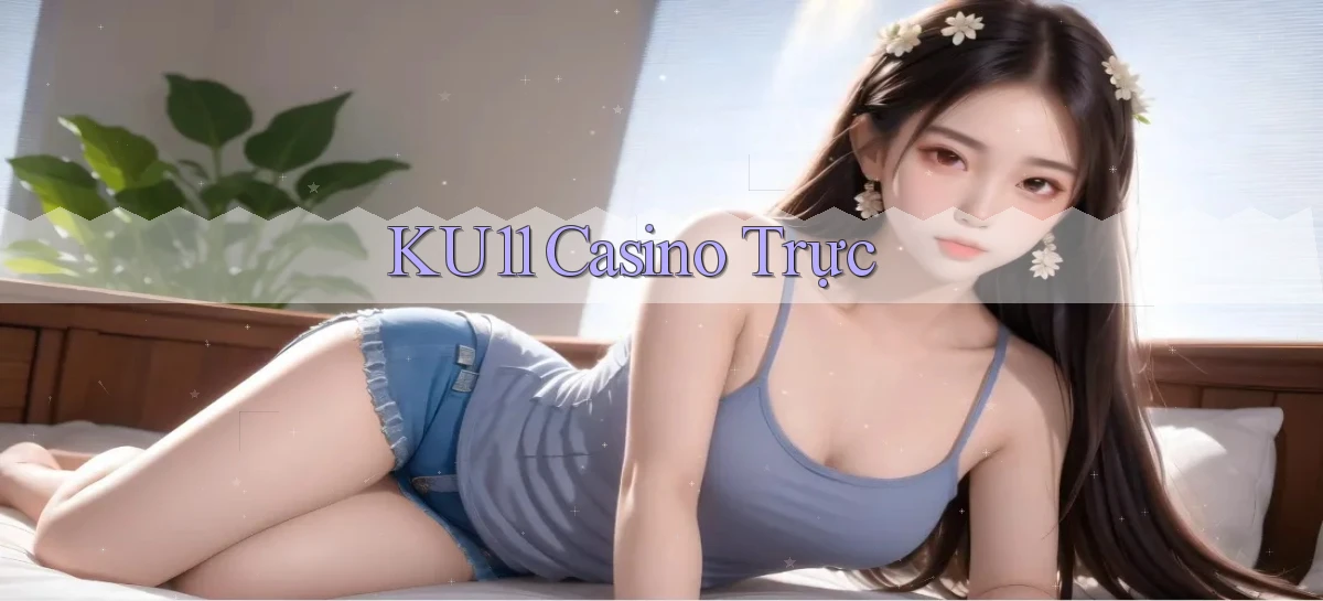 ku11   App Game Online   Tải Xuống An Toàn