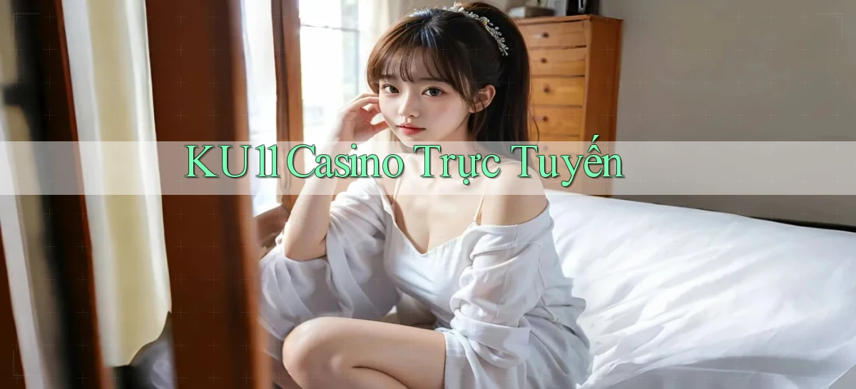 ku11   App Game Online   Tải Xuống An Toàn