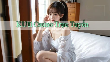 ku11 casino trực tuyến