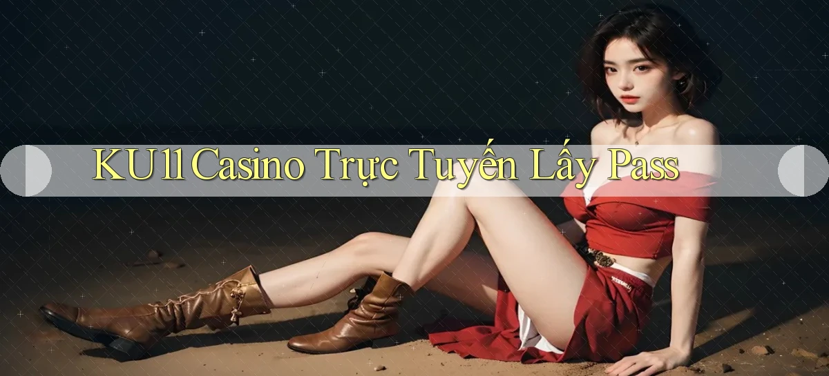 ku11   App Game Online   Tải Xuống An Toàn