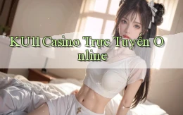 ku11 casino trực tuyến online