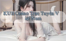 ku11 casino trực tuyến việt nam