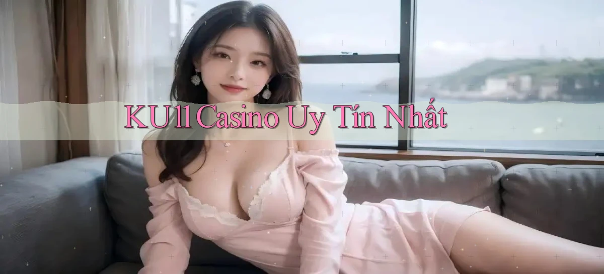 ku11   App Game Online   Tải Xuống An Toàn