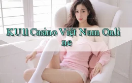 ku11 casino việt nam online