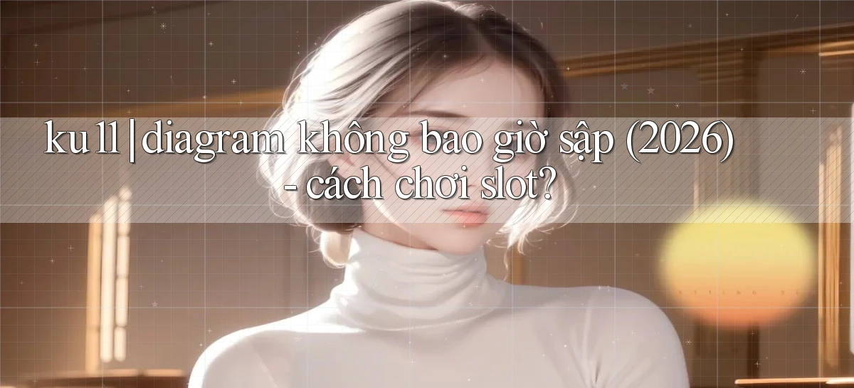 ku11   App Game Online   Tải Xuống An Toàn