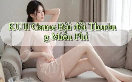 ku11  game bài đổi thưởng miễn phí