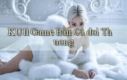 ku11  game bắn cá đoi thuong