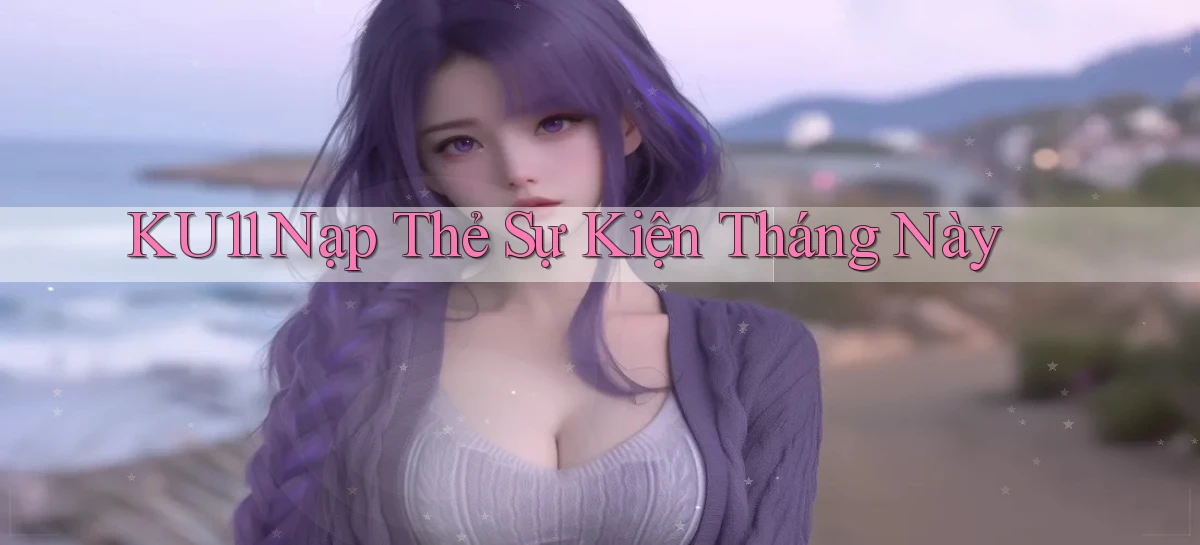 ku11   App Game Online   Tải Xuống An Toàn