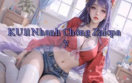 ku11 nhanh chóng zalopay