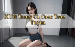 ku11  trang ca cuoc truc tuyen