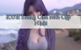 ku11  trang chủ mới cập nhật