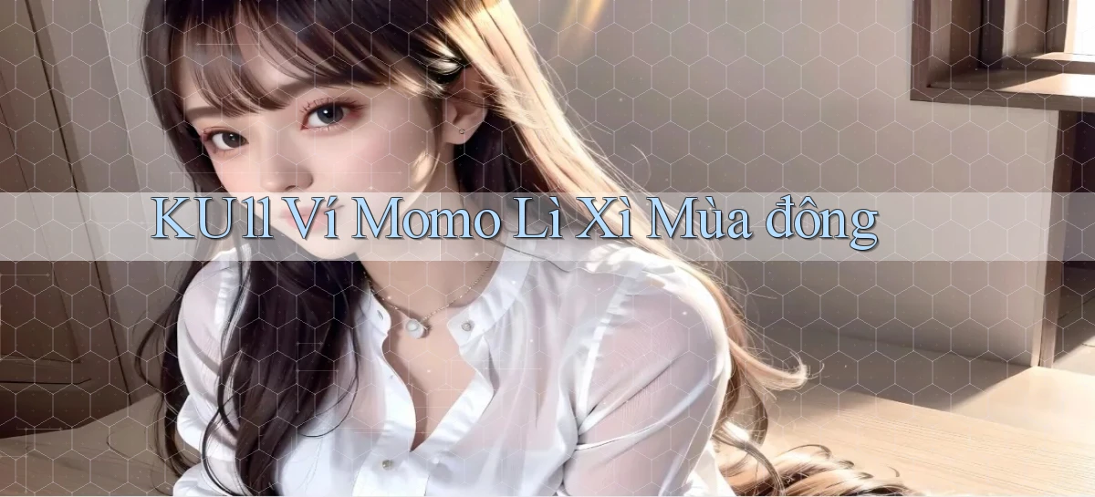 ku11   App Game Online   Tải Xuống An Toàn