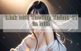 link mới Thưởng thành viên mới