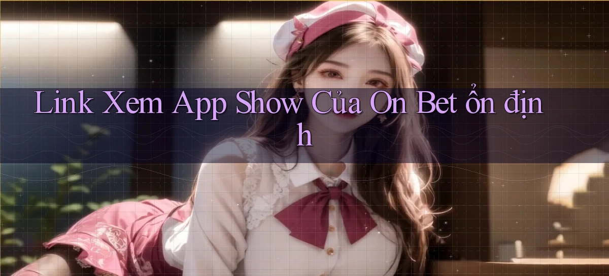 ku11   App Game Online   Tải Xuống An Toàn