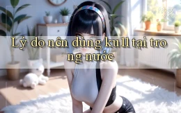 Lý do nên dùng ku11 tại trong nước