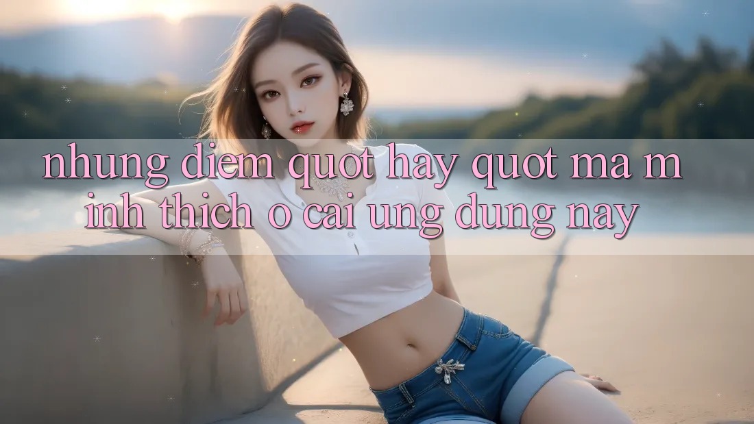 Những điểm " hay" mà mình thích ở cái ứng dụng này Những điểm " hay" mà mình thích ở cái ứng dụng này
