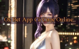 ox bet app cá cược online