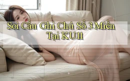 soi cầu ghi chú số 3 miền tại ku11