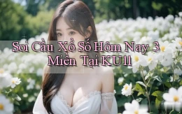 soi cầu xổ số hôm nay 3 miền tại ku11