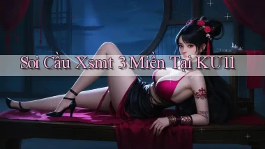 soi cầu xsmt 3 miền tại ku11
