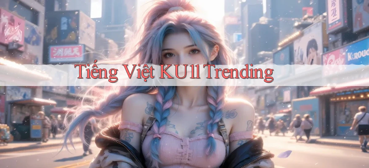 ku11   App Game Online   Tải Xuống An Toàn