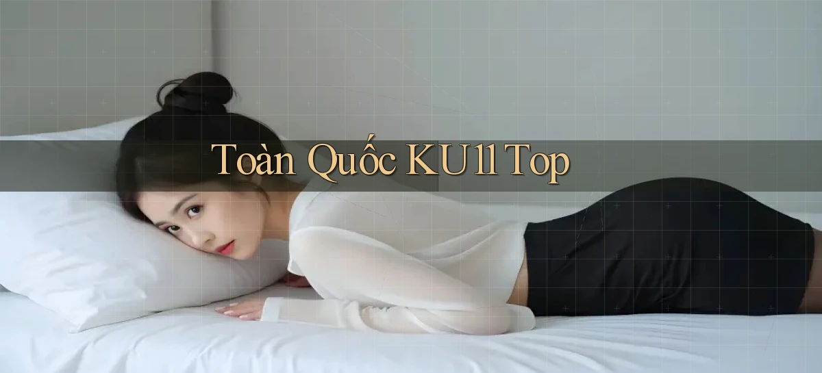 ku11   App Game Online   Tải Xuống An Toàn