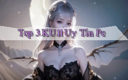 top 3 ku11 uy tín pc