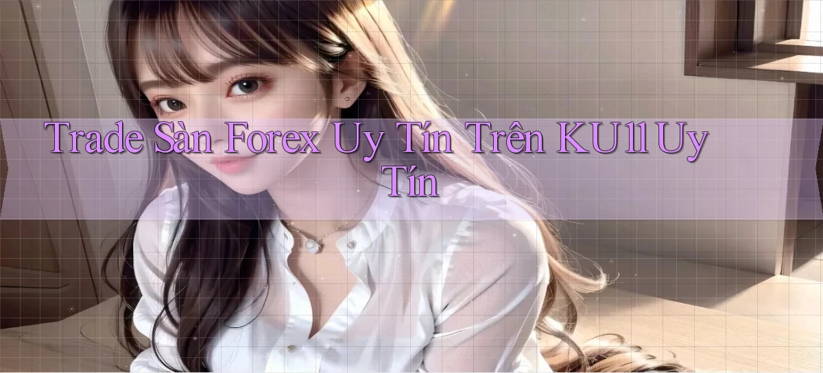 ku11   App Game Online   Tải Xuống An Toàn